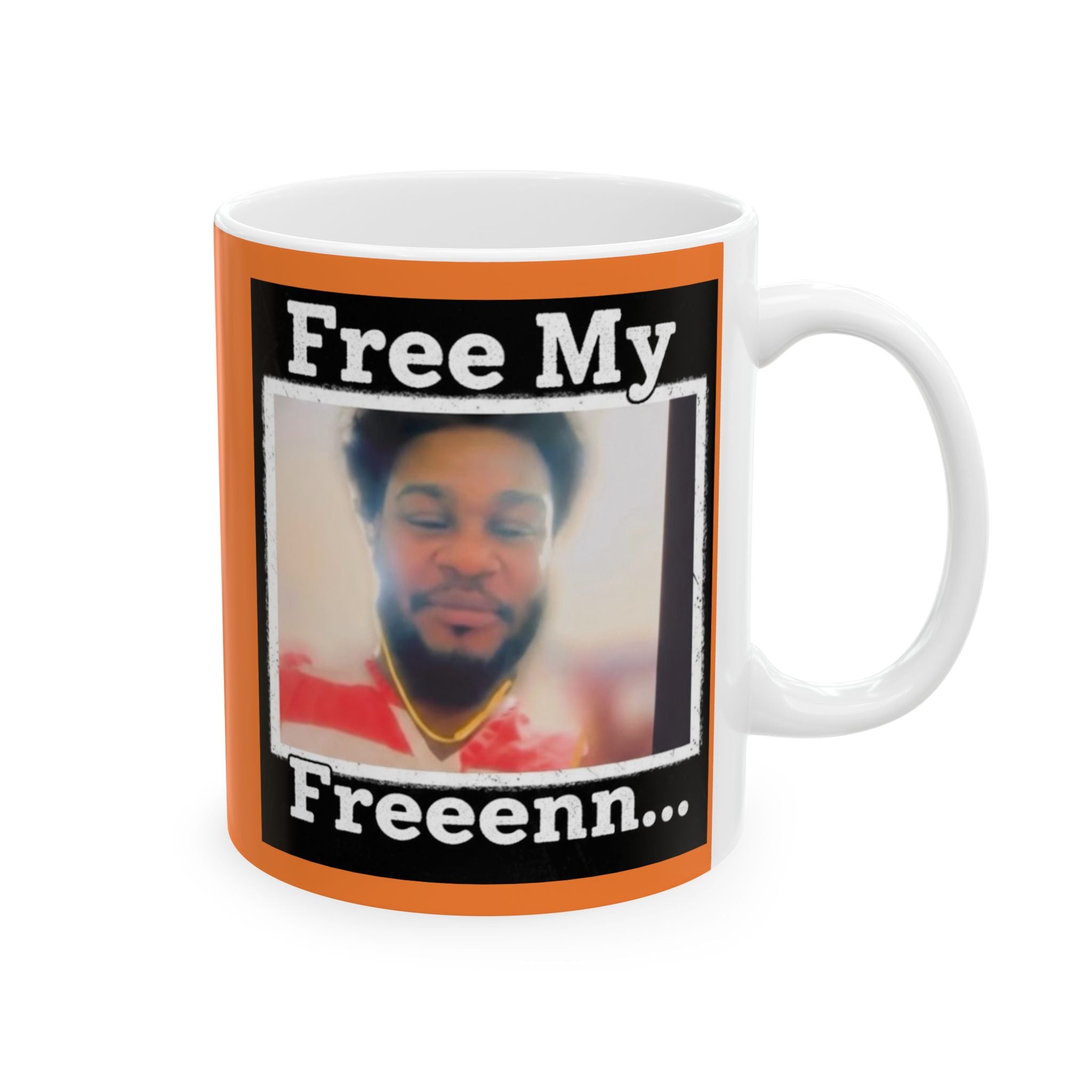 Free My Freeenn Photo Ceramic Mug — Personalized Justice Support Coffee Cup (11oz, 15oz)