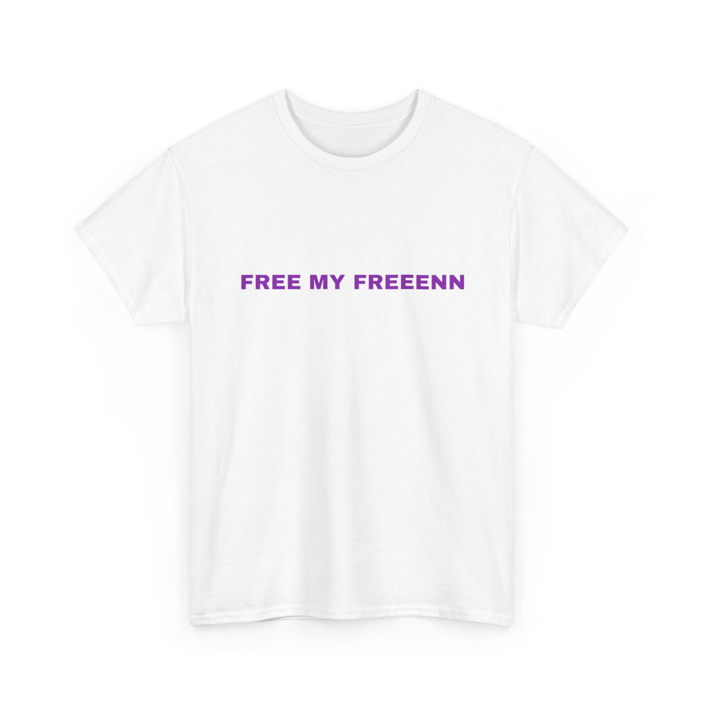 T-Shirt — "FREE MY FREEENN" Minimalist Graphic Tee