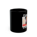 Free My Freeenn Black Mug — Personalized Photo Protest Coffee Cup