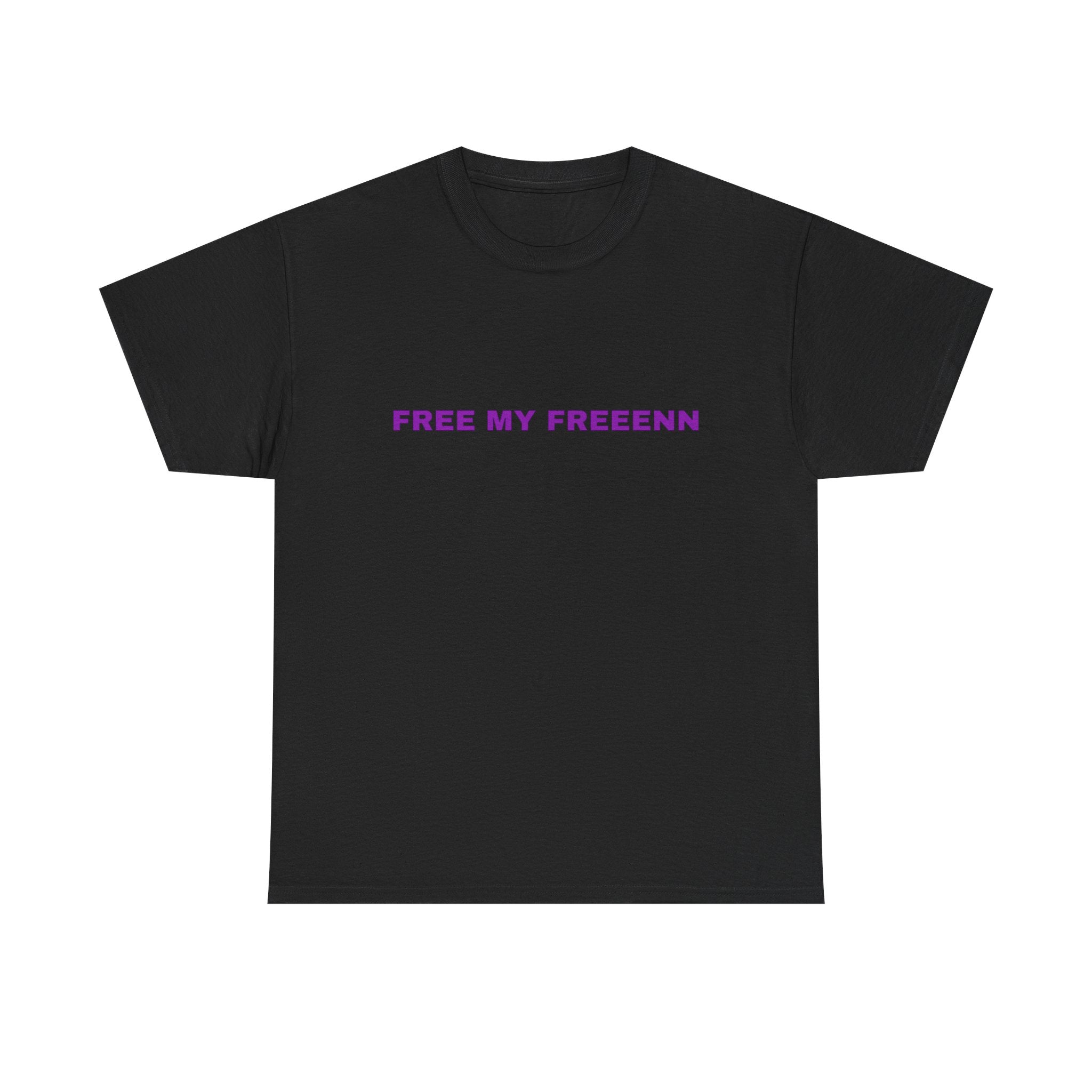 T-Shirt — "FREE MY FREEENN" Minimalist Graphic Tee